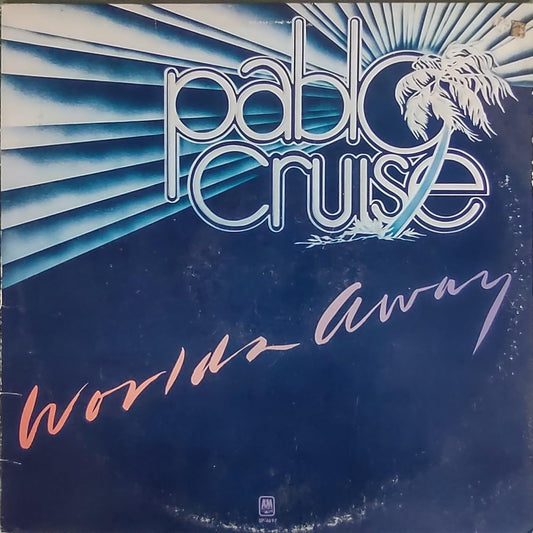 Pablo Cruise - Worlds Away LP