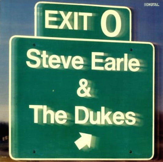 Steve Earle & The Dukes - Exit 0 LP