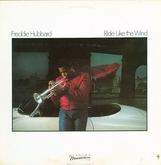 Freddie Hubbard - Ride Like the Wind LP