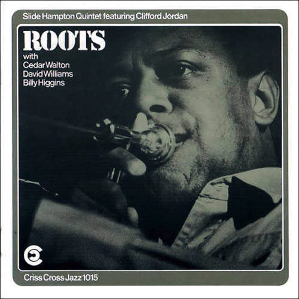 Slide Hampton Quintet Featuring Clifford Jordan with Cedar Walton, David Williams, Billy Higgins – Roots CD