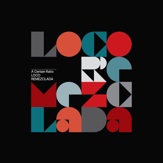 A Certain Ratio - Loco Remezclada LP