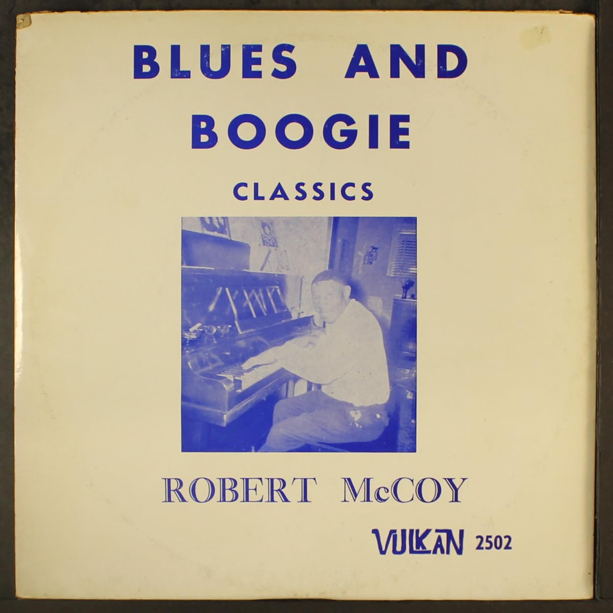Robert McCoy – Blues And Boogie Classics LP