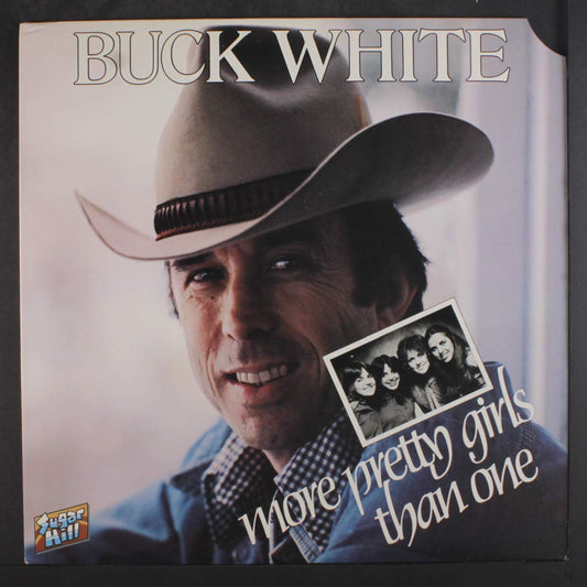 Buck White - More Pretty Girls Than One LP