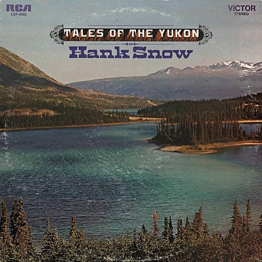 Hank Snow – Tales Of The Yukon LP