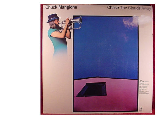 Chuck Mangione - Chase The Clouds Away LP