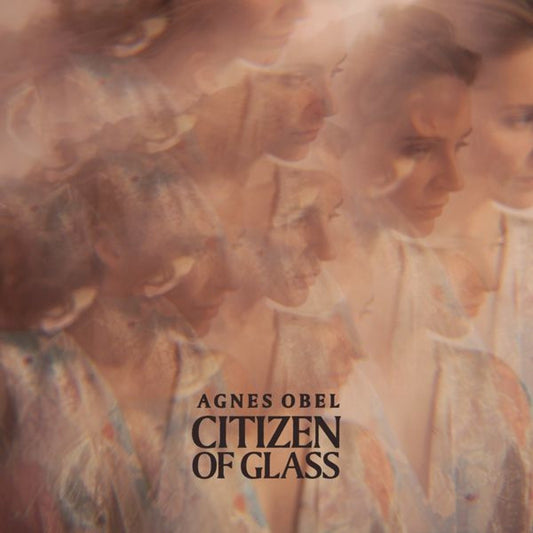 Agnes Obel ‎– Citizen Of Glass (180g) LP