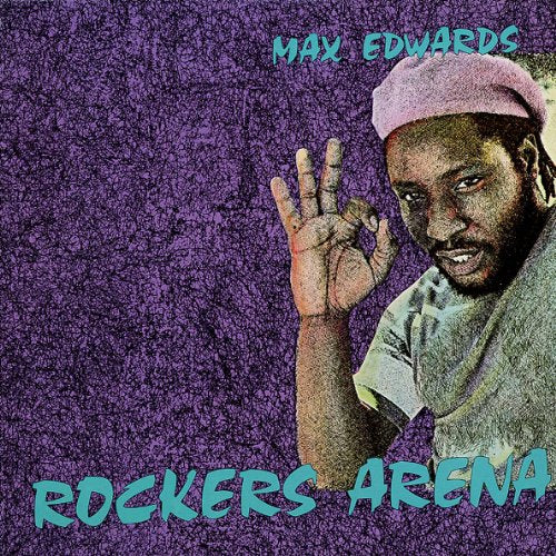 Max Edwards – Rockers Arena LP