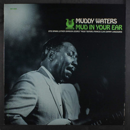 Muddy Waters - Mud In Your Ear LP