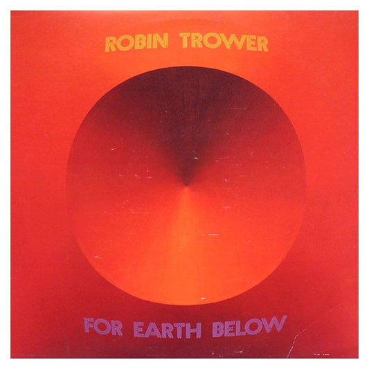 Robin Trower - For Earth Below LP