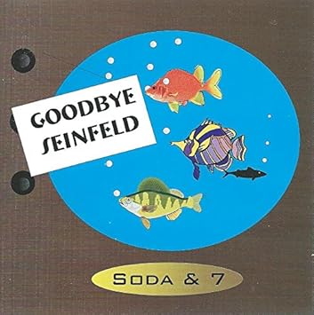 Soda & 7 - Goodbye Seinfeld