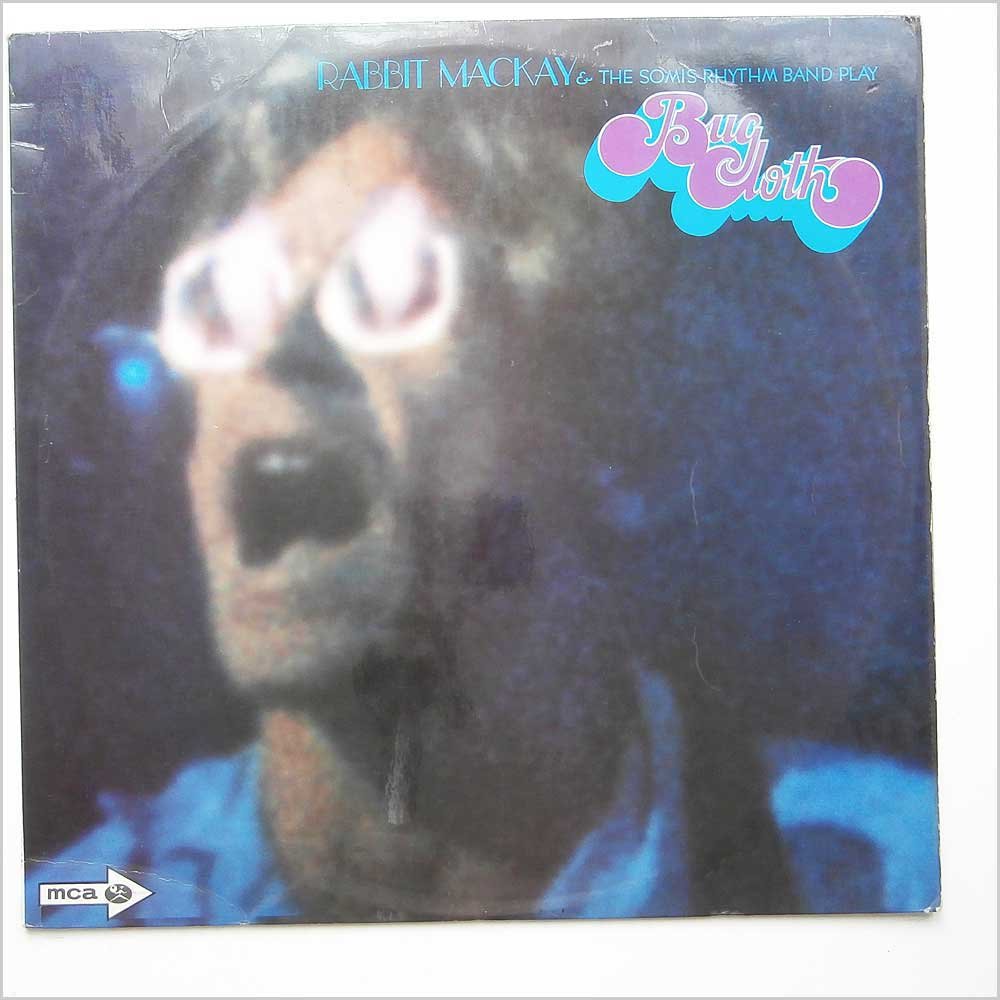Rabbit MacKay & The Somis Rhythm Band – Bug Cloth LP