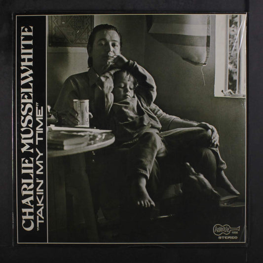 Charlie Musselwhite - Takin' My Time LP