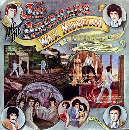 Jay & The Americans - Wax Museum LP