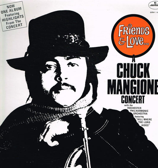 Chuck Mangione - Friends & Love: A Chuck Mangione Concert LP