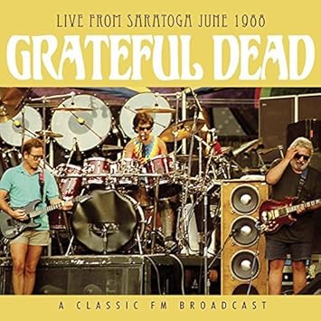 Grateful Dead - Live From Saratoga June 1988
