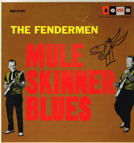 The Fendermen – Mule Skinner Blues LP