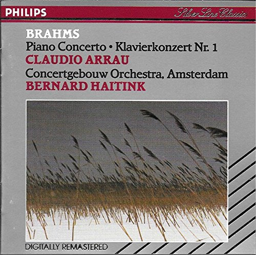 Brahms - Claudio Arrau, Concertgebouw Orchestra, Amsterdam, Bernard Haitink – Piano Concerto No. 1 In D Minor, Op. 15 CD