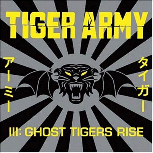 Tiger Army - Tiger Army III: Ghost Tigers Rise