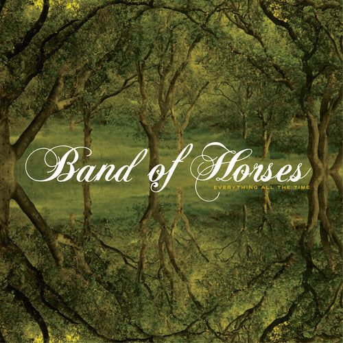 Band of Horses - Everything All the Time