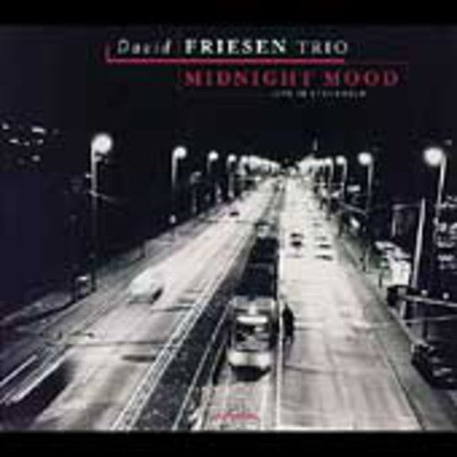 David Friesen - Midnight Mood-Live In Stockholm