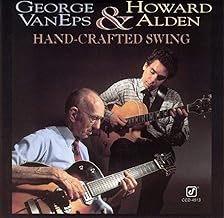 George Vaneps & Howard Alden - Hand-Crafted Swing