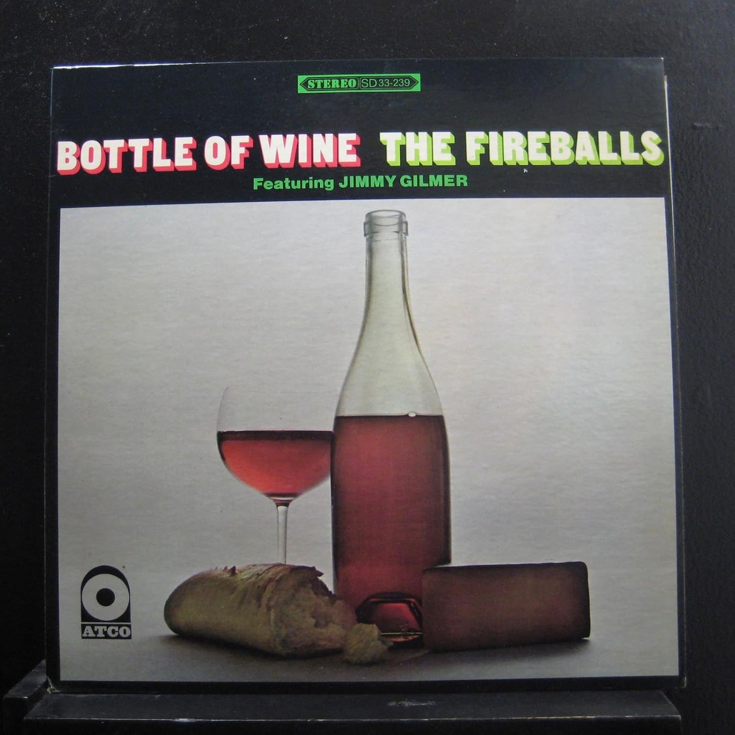 The Fireballs Featuring Jimmy Gilmer ‎– Bottle Of Wine LP