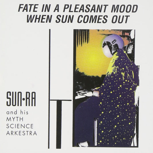 Sun Ra - Fate in a Pleasant Mood / When Sun Comes Out  Cd