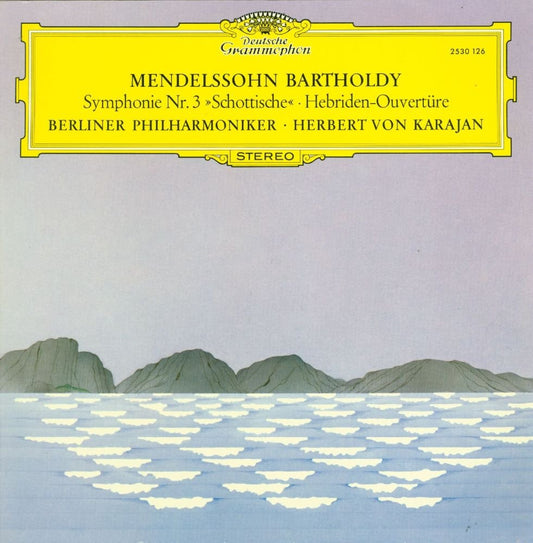 Mendelssohn, Berlin Philharmonic Orchestra, Herbert Von Karajan – The Hebrides / Overture · Symphony No.3 “Scotch” LP