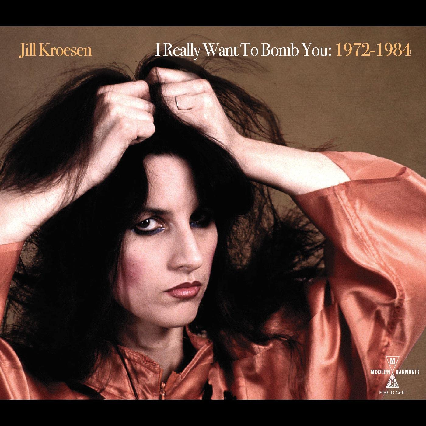 Jill Kroesen – I Really Want To Bomb You: 1972 - 1984 (Orange Transparent) 2LP