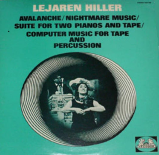 Lejaren Hiller – Avalanche / Nightmare Music / Suite For Two Pianos And Tape / Computer Music For Tape And Percussion LP