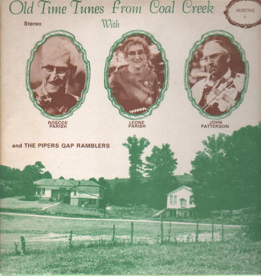 Roscoe Parish, Leone Parish, John Patterson, And The Pipers Gap Ramblers – Old Time Tunes From Coal Creek LP