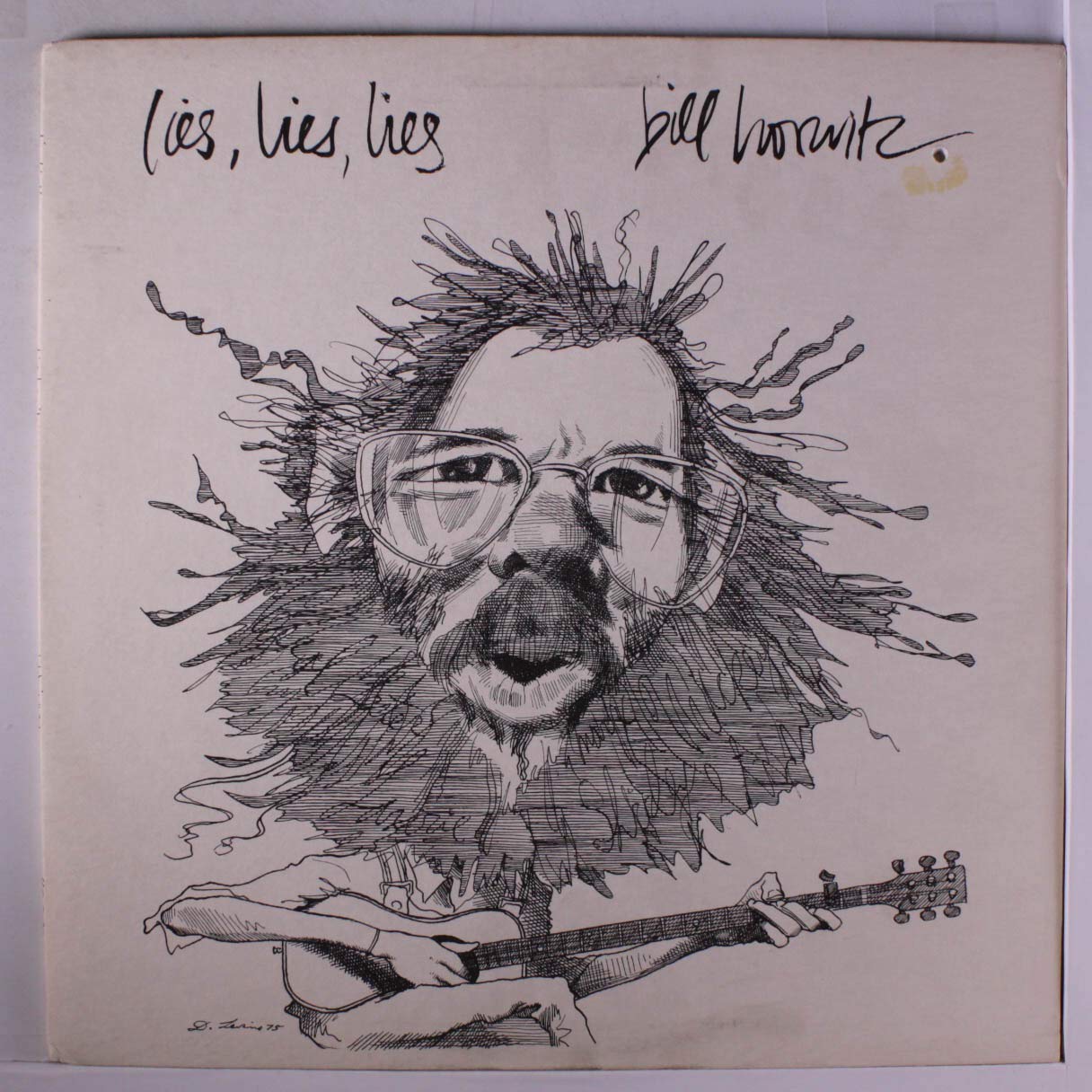Bill Horwitz – Lies, Lies, Lies LP