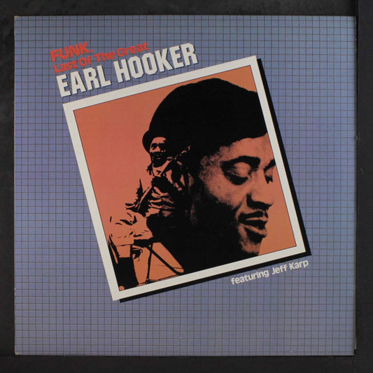 Earl Hooker - Funk. Last of the Great LP