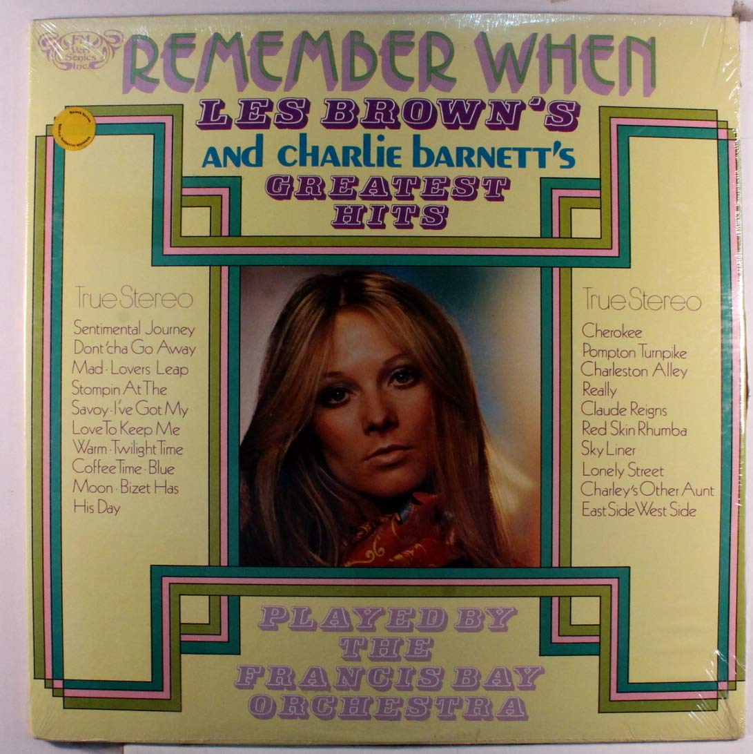 The Francis Bay Orchestra / Charlie Barnett And His Orchestra – Remember When (Les Brown's And Charlie Barnett's Greatest Hits) 2LP