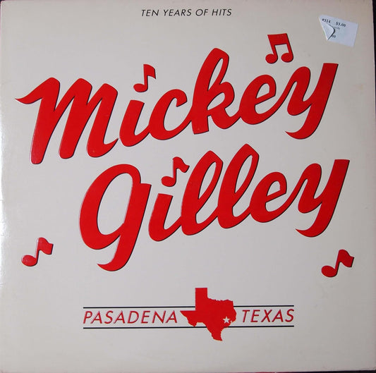 Mickey Gilley - Ten Years of Hits - Pasadena, Texas LP