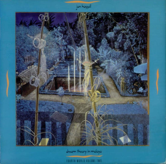 Jon Hassell – Dream Theory In Malaya (Fourth World Volume Two) LP