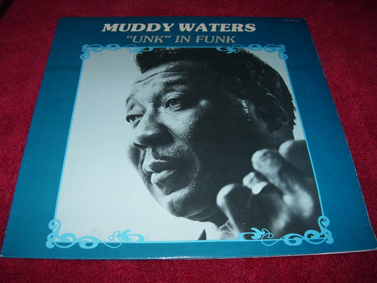 Muddy Waters - "unk in Funk" LP