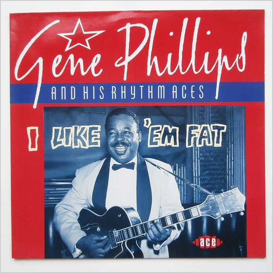 Gene Phillips And His Rhythm Aces – I Like 'Em Fat LP