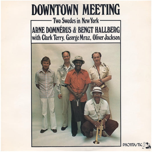Arne Domnérus & Bengt Hallberg With Clark Terry, George Mraz, Oliver Jackson – Downtown Meeting (Two Swedes In New York) LP