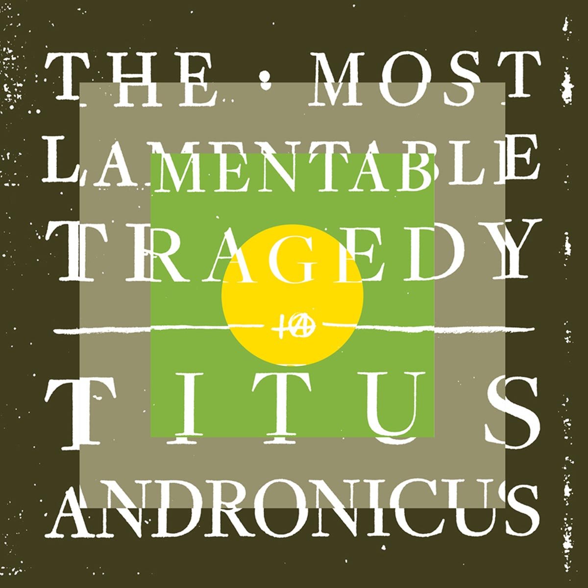 Titus Andronicus – The Most Lamentable Tragedy 2LP