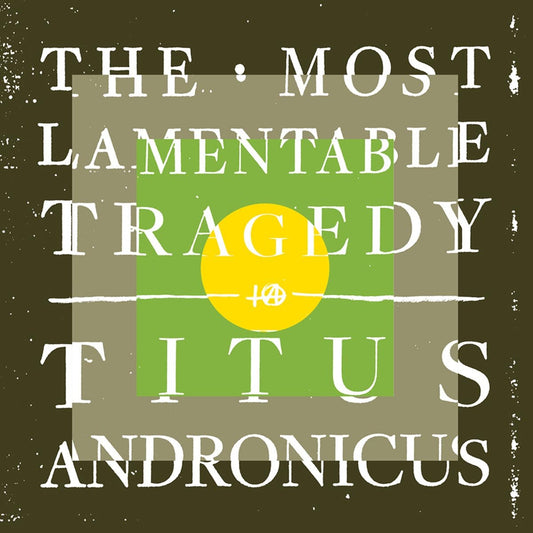 Titus Andronicus – The Most Lamentable Tragedy 2LP