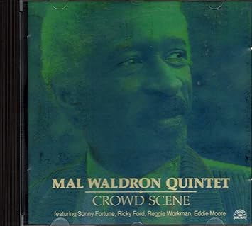 Crowd Scene - Mal Waldron Quintet