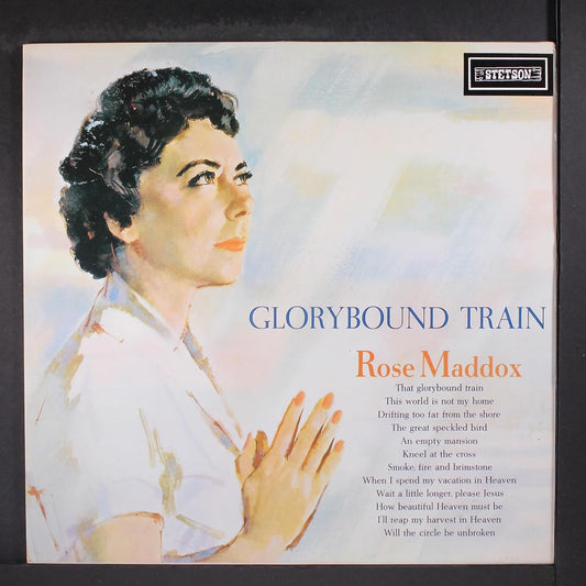 Rose Maddox – Glorybound Train LP