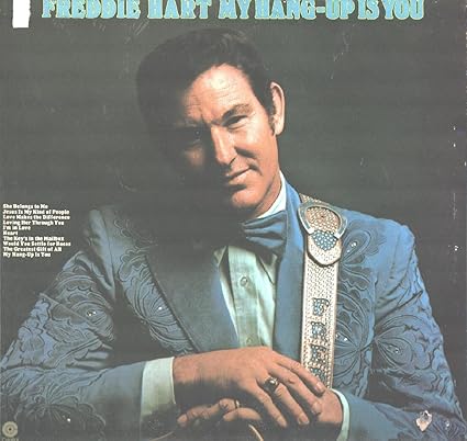 Freddie Hart - My Hang Up Is You LP