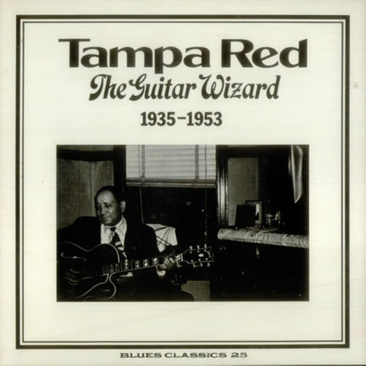 Tampa Red – The Guitar Wizard (1935-1953) LP