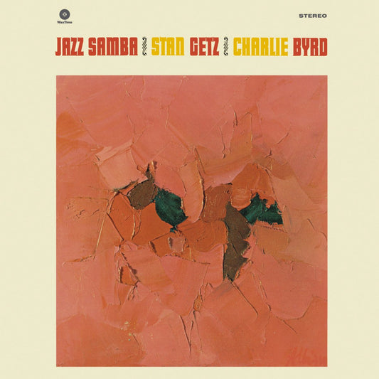 Stan Getz / Charlie Byrd – Jazz Samba (180g) LP