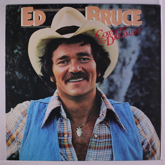 Ed Bruce – Cowboys & Dreamers LP