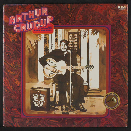Arthur "Big Boy" Crudup – The Father Of Rock And Roll LP