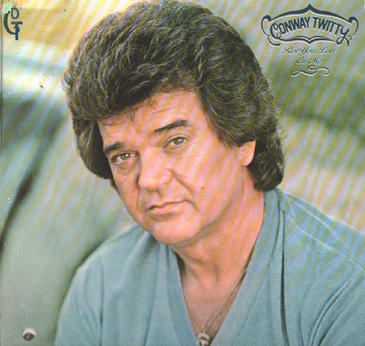 Conway Twitty - Rest Your Love On Me LP