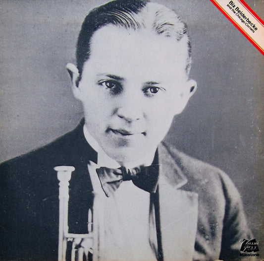 Bix Beiderbecke – Bix Beiderbecke And The Chicago Cornets 2LP